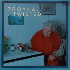 Troyka - Troyka - Twisted - Notus