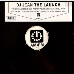 DJ Jean - DJ Jean - The Launch (Remixes) - Am:Pm