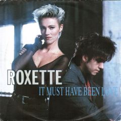 Roxette - Roxette - It Must Have Been Love - EMI USA