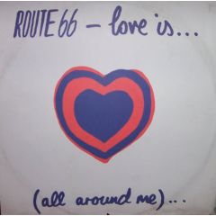 Route 66 - Route 66 - Love Is (All Around Me) - Stress