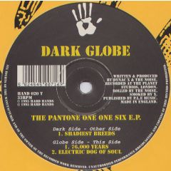 Dark Globe - Dark Globe - The Pantone One One Six EP - Hard Hands