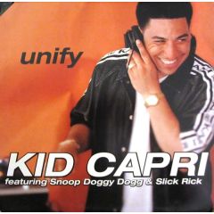 Kid Capri Featuring Snoop Doggy Dogg And Slick Ric - Kid Capri Featuring Snoop Doggy Dogg And Slick Ric - Unify / We're Unified - Columbia