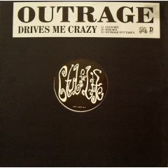 Outrage - Outrage - Drives Me Crazy - Clublife