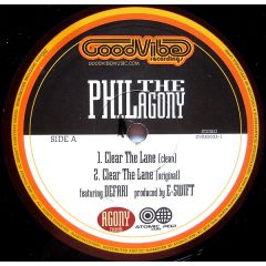 Phil The Agony - Phil The Agony - Clear The Lane - Good Vibes
