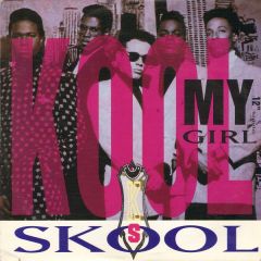 Kool Skool - Kool Skool - My Girl - Capitol Records