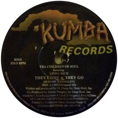 Tha Children Of Soul Ft Linda Rice - Tha Children Of Soul Ft Linda Rice - They Come & They Go - Kumba