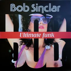 Bob Sinclar - Bob Sinclar - Ultimate Funk - Yellow