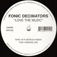 Fonic Decimators - Fonic Decimators - Love The Muzic - Sexafonic