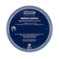 Marcelo Castelli - Marcelo Castelli - Iberoamerica EP - Stereo Production