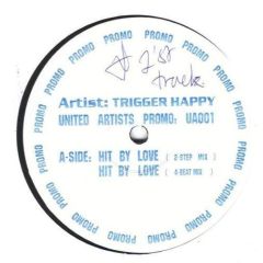 Trigger Happy - Trigger Happy - Hit By Love - United Artists