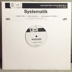 Systematik - Systematik - I Want To Know What Love Is - Liberty