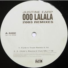 Justine Earp - Justine Earp - OOO Lalala (2003 Remixes) - House Nation