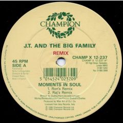 Jt And The Big Family - Jt And The Big Family - Moments In Soul (Remixes) - Champion