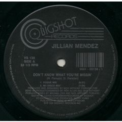 Jillian Mendez - Jillian Mendez - Don't Know What Your Missing - Bigshot