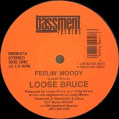 Loose Bruce - Loose Bruce - Feelin' Moody - Bassment