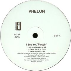 Phelon - Phelon - I See You Partyin' - Interscope