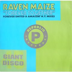 Raven Maize - Raven Maize - Forever Together - Republic