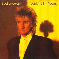 Rod Stewart - Rod Stewart - Tonight I'm Yours - Warner Bros. Records