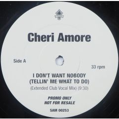 Cheri Amore - Cheri Amore - I Don't Want Nobody - Eternal