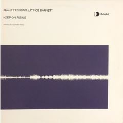 Jay J Ft Latrice Barnett - Jay J Ft Latrice Barnett - Keep On Rising (Disc I) - Defected
