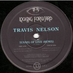 Travis Nelson - Travis Nelson - Tunnel Of Love (Remix) - Looking Forward