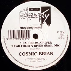 Cosmic Brian - Cosmic Brian - Far From A River - Ruff Quality