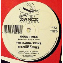 Ragga Twins - Ragga Twins - Good Times - Shut Up & Dance