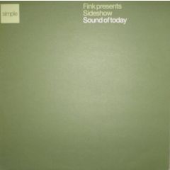 Fink Pres. Sideshow - Fink Pres. Sideshow - Sound Of Today - Simple Records