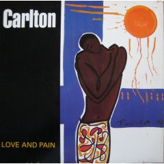 Carlton - Carlton - Love And Pain - Three Stripe Records