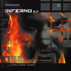 Dylan Presents - Dylan Presents - Inferno EP - Outbreak