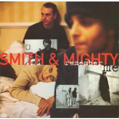 Smith & Mighty - Smith & Mighty - Remember Me - Three Stripe