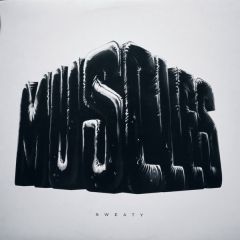 Muscles - Muscles - Sweaty - Modular
