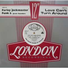 Farley "Jackmaster" Funk & Jesse Saunders - Farley "Jackmaster" Funk & Jesse Saunders - Love Can't Turn Around - London Records