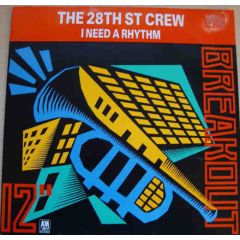 28th Street Crew - 28th Street Crew - I Need A Rhythm - Breakout