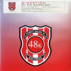 D'Ception - D'Ception - On The Dancefloor - 48K (Forty Eight K Records)