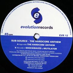 Sub Source - Sub Source - The Hardcore Anthem - Evolution Records