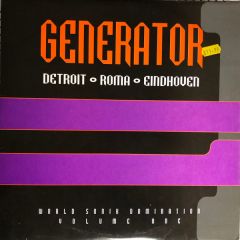 Various - Various - Generator: World Sonik Domination Volume One - Kickin Records, Generator Records