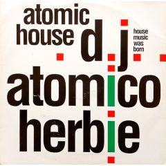 DJ Atomico Herbie - DJ Atomico Herbie - Atomic House - Citybeat