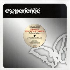 E-More Vs Andy Zeta & Tommy R - E-More Vs Andy Zeta & Tommy R - In The Shadow - Butterfly Experience