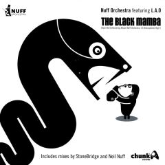 Nuff Orchestra Ft L.A.D - Nuff Orchestra Ft L.A.D - The Black Mamba - Chunk
