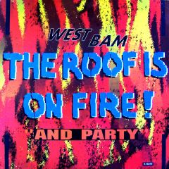 Westbam - Westbam - The Roof Is On Fire - TSR