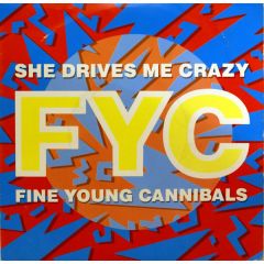 Fine Young Cannibals - Fine Young Cannibals - She Drives Me Crazy - Ffrr