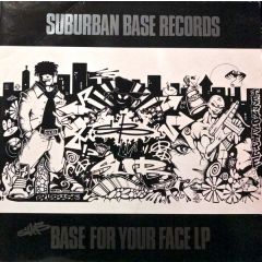 Suburban Base Records - Suburban Base Records - Sub Base For Your Face Lp - Suburban Base