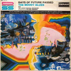 The Moody Blues With The London Festival Orchestra Conducted By Peter Knight - The Moody Blues With The London Festival Orchestra Conducted By Peter Knight - Days Of Future Passed - Deram