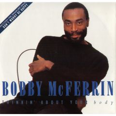 Bobby Mcferrin - Bobby Mcferrin - Thinkin' About Your Body - Blue Note