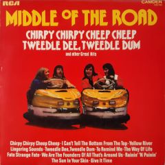 Middle Of The Road - Middle Of The Road - Chirpy Chirpy Cheep Cheep And Other Great Hits - Rca Camden