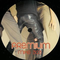 Mike 303 - Mike 303 - Make Things Happen - Premium