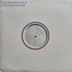 Filthy Dukes - Filthy Dukes - This Rhythm - Polydor