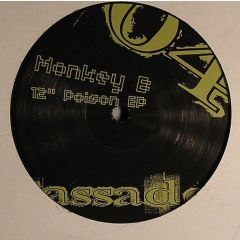 Monkey B - Monkey B - 12 Inch Poison EP - Fassade 4