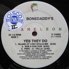 The Bonedaddys - The Bonedaddys - Yes They Do - Chameleon Records